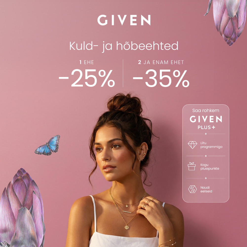 Kuld- ja hõbeehted kuni-35% Given