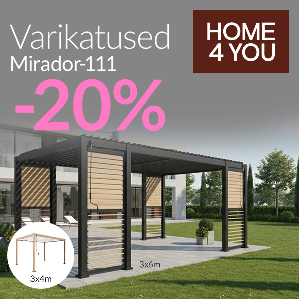 Varikatused MIRADOR-111 -20% *v.a lisad , 1-30.06 Home4you