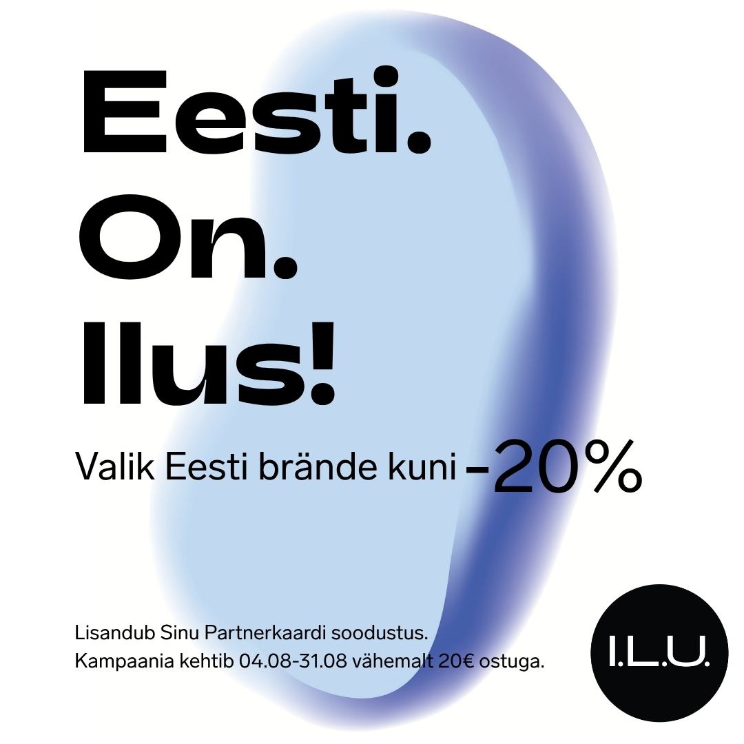 Eesti. On. Ilus! I.L.U.