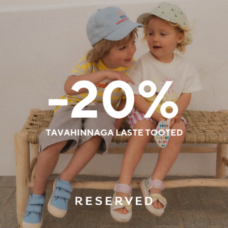 Tavahinnaga lastekollektsioon -20% Reserved