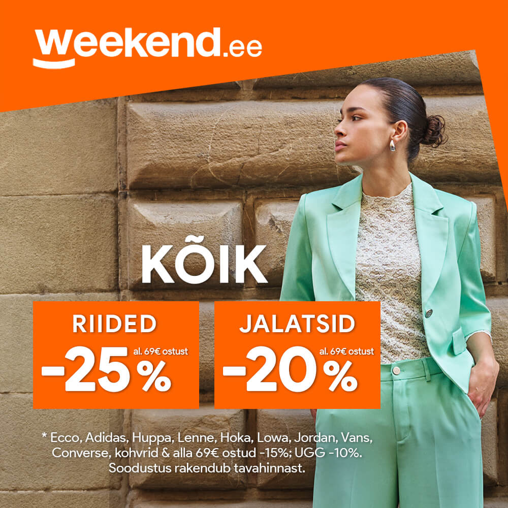 Riided -25%, jalatsid -20% Weekend