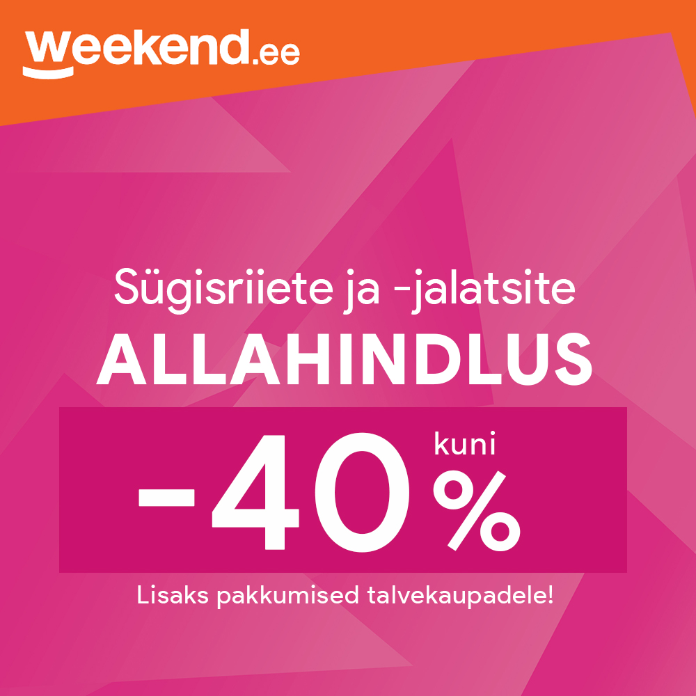 Sügishooaja ALE kuni -40% Weekend